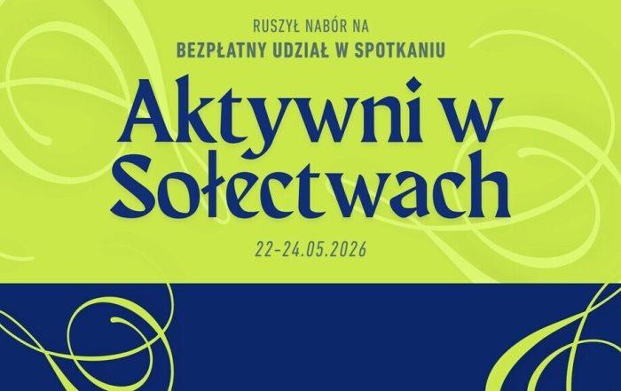Miniaturka artykułu AKTYWNI W SOŁECTWACH! Ruszył nabór na Spotkanie Ogólnopolskie (22-24 maja)